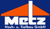 Metz Hoch- und Tiefbau GmbH